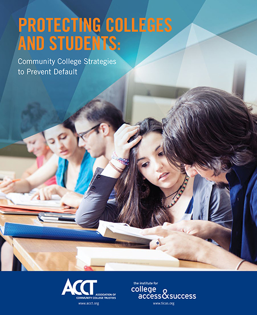 Protecting Colleges and Students: Community College Strategies to Prevent Default